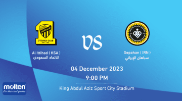 حجز تذاكر مباراة الاتحاد وسباهان في دوري أبطال آسيا 2023-2024 وأسعار التذاكر