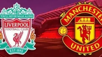 من هنا.. موعد والقنوات الناقلة لمباراة ليفربول ومانشستر يونايتد في الدوري الانجليزي 2025/2024